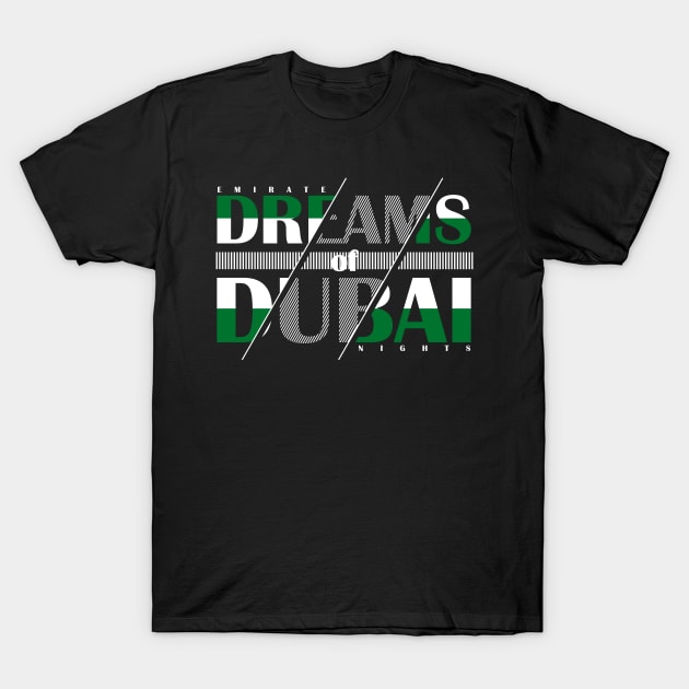 Dreams of Dubai T-Shirt by DreamsofDubai